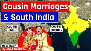 Why Cousin Marriages are So Common in South India? Consanguineous Marriages in India