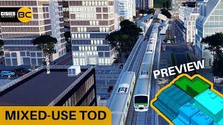 Mixed-Use TOD - Cities Skylines: HAMILTON EP03 Preview: Transit-Oriented Development