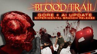 GORE + AI UPDATE [EXPERIMENTAL] | Blood Trail VR