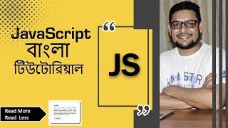 Read More/Read Less with Javascript | JavaScript বাংলা টিউটোরিয়াল | Project#02 | Full Course -2021