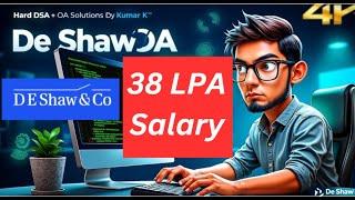 De Shaw Online Assessment | CTC 35LPA | Kumar K | 2025