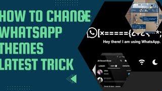 How To Change WhatsApp theme on Android |Moded version only