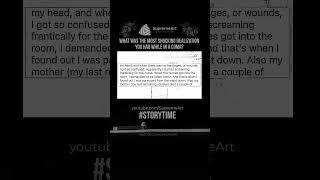  What was the most shocking realization you had while in a coma? #storytime #interesting #coma