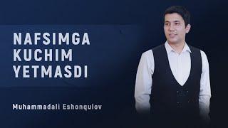 Nafsimga kuchim yetmasdi