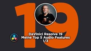 DaVinci Resolve 19 | Meine Top 5 Audio Features | 1/3