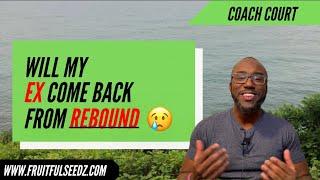 Rebound Relationship: Will my ex come back from the rebound?