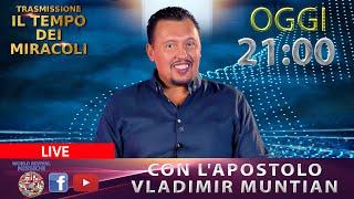 Programma  Il tempo dei miracoli con l'apostolo Vladimir Muntian | 3 dicembre  LIVE