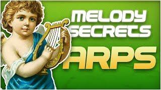 MELODY SECRETS: How To Make ARP Melodies From Scratch (Arp Melody Tutorial) 