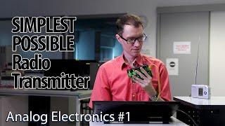 Let's build a VERY SIMPLE radio transmitter (1-Analog Electronics)