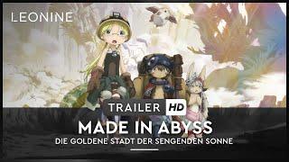 Made in Abyss - Die Goldene Stadt der sengenden Sonne - Trailer (deutsch/german; FSK 6)