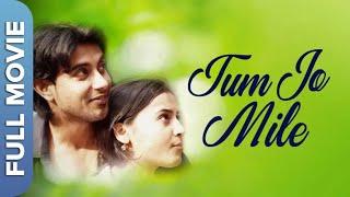 Tum Jo Mile | तुम जो मिले | Bollywood Romantic Movie | Daebuu Banerjee, Shahid Khan, Jalees Sherwani