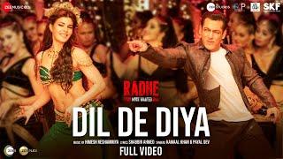 Dil De Diya - Full Video| Radhe |Salman Khan, Jacqueline Fernandez |Himesh Reshammiya|Kamaal & Payal