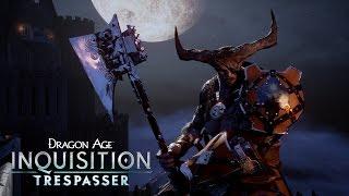 DRAGON AGE™: INQUISITION Official Trailer – Trespasser (DLC)