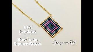 How to do Square Stitch. The Easiest Tutorial ever Square Stitch Pendant.DIY Beaded Pendant