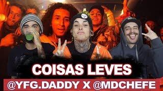 @yfg.daddy x @mdchefe - Coisas Leves (Clipe Oficial) | REACT / ANÁLISE VERSATIL