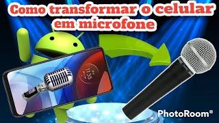 Como TRANSFORMAR o Celular em um Microfone Sem fio