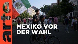 Wohin steuert Mexiko nach AMLO? | ARTE Hintergrund