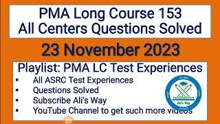 23 November 2023|PMA Long Course 153|All Test Centers/ASRCs Test Experiences solved|Pma test questio