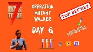 7 days to die - Operation Mutant Walker - day 6