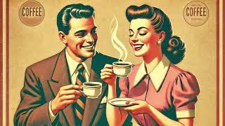 Morning Coffee: Warm Vintage Music Playlist for Breakfast and a Good Mood