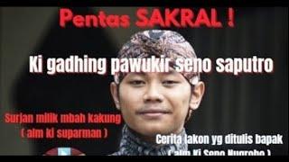 Live Wayang Kulit ( Anak Ki Seno Nugroho ) Ki Gadhing Pawukir Seno Saputro