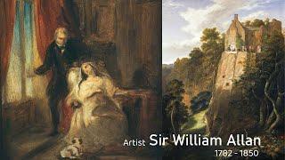 Artist Sir William Allan (1782 - 1850) Scottish Historical Painter | WAA