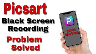 PicsArt Screen recorder problem solved || PicsArt recording || picsart screen recording problem