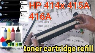HP Toner Cartridge Refill: HP Toner Cartridge 415A 414X Refill Secret Tips|Laserjet cartridge Refill