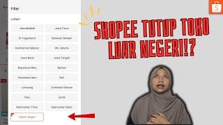 Toko Luar Negeri Di Shopee Indonesia Resmi Ditutup