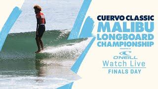 WATCH LIVE Cuervo Classic Malibu Longboard Championship - FINALS DAY