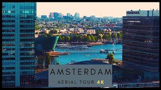 AMSTERDAM - 4K AERIAL DRONE SKYLINE TOUR