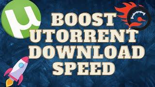 How to Speed Up uTorrent Downloads 2022|Boost uTorrent Download Speed ️|Super Fast Downloads