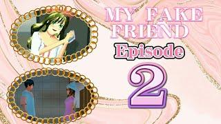 My fake friend episode 2 {Lorrize Gaming}...