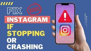 How To Fix Instagram If Stopping Or Crashing | Instagram Not Working