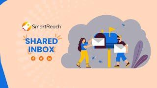 Shared Inbox by SmartReach.io | Connect Multiple Inboxes with a single login