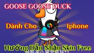 GOOSE GOOSE DUCK - Hướng Dẫn Nhận Skin Áo Kèm tai nghe cực đẹp dành cho iphone