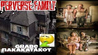PERVERSE FAMILY / The Untold Story!Grabe nakakatakot