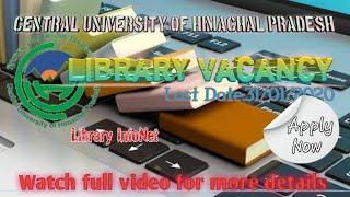 Library Vacancy/ Central University of Himachal Pradesh/ Online Form Processes