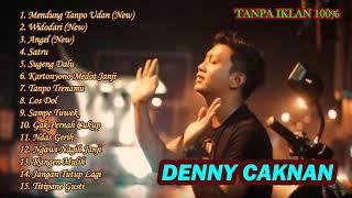 DENNY CAKNAN FULL ALBUM TERBARU (MENDUNG TANPO UDAN)