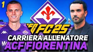 IL NUOVO INIZIO VIOLA  La Fiorentina TORNA A SOGNARE! | Carriera Allenatore FC 25 #1