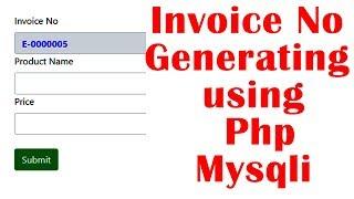 Invoice No Generating using Php Mysql