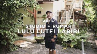 Main ke Studio + Rumah Lulu Lutfi Labibi di Yogyakarta