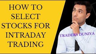 HOW TO SELECT STOCKS FOR INTRADAY TRADING IN KANNADA