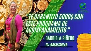 Gabriela Piñero: "Te garantizo 5000$ con este programa de acompañamiento"