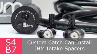 Custom Catch Can DIY Install | Audi S4 B7 B6| JHM Intake Spacers