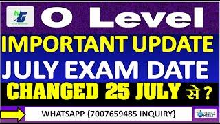 O Level IMPORTANT UPDATE LATEST NEWS NOTICE