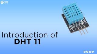 INTRODUCTION OF DHT11 SENSOR |TECHB