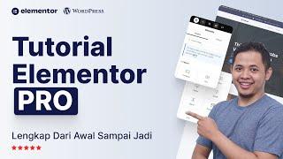 LENGKAP! Tutorial Elementor Pro Untuk Pemula