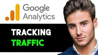 HOW TO USE GOOGLE ANALYTICS TO TRACK WEBSITE TRAFFIC 2024! (FULL GUIDE)