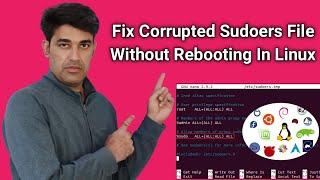 Fix Corrupted Sudoers File in Linux Without Rebooting The Machine | Fix Sudoers File in Ubuntu